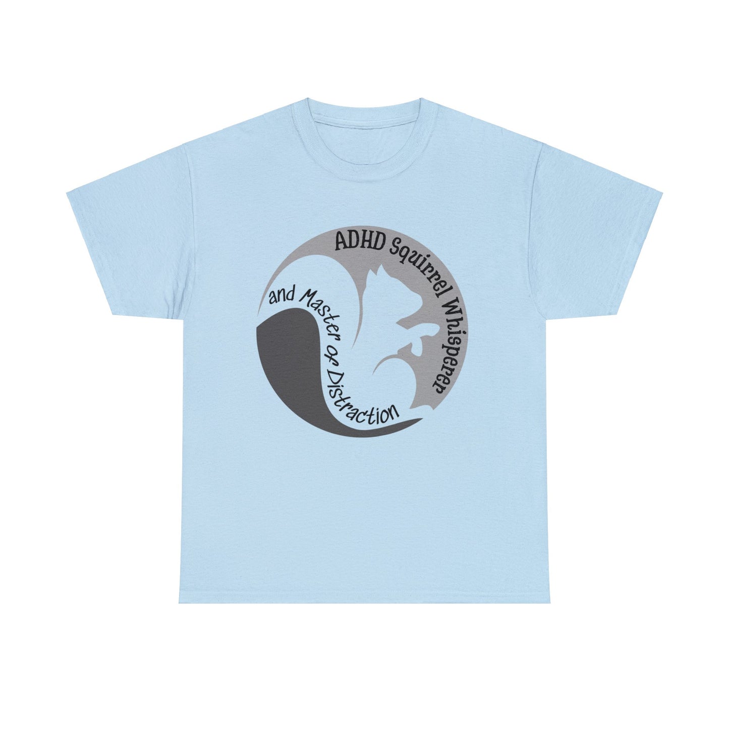 ADHD Squirrel Whisperer Tee - Embrace the Chaos in Style!