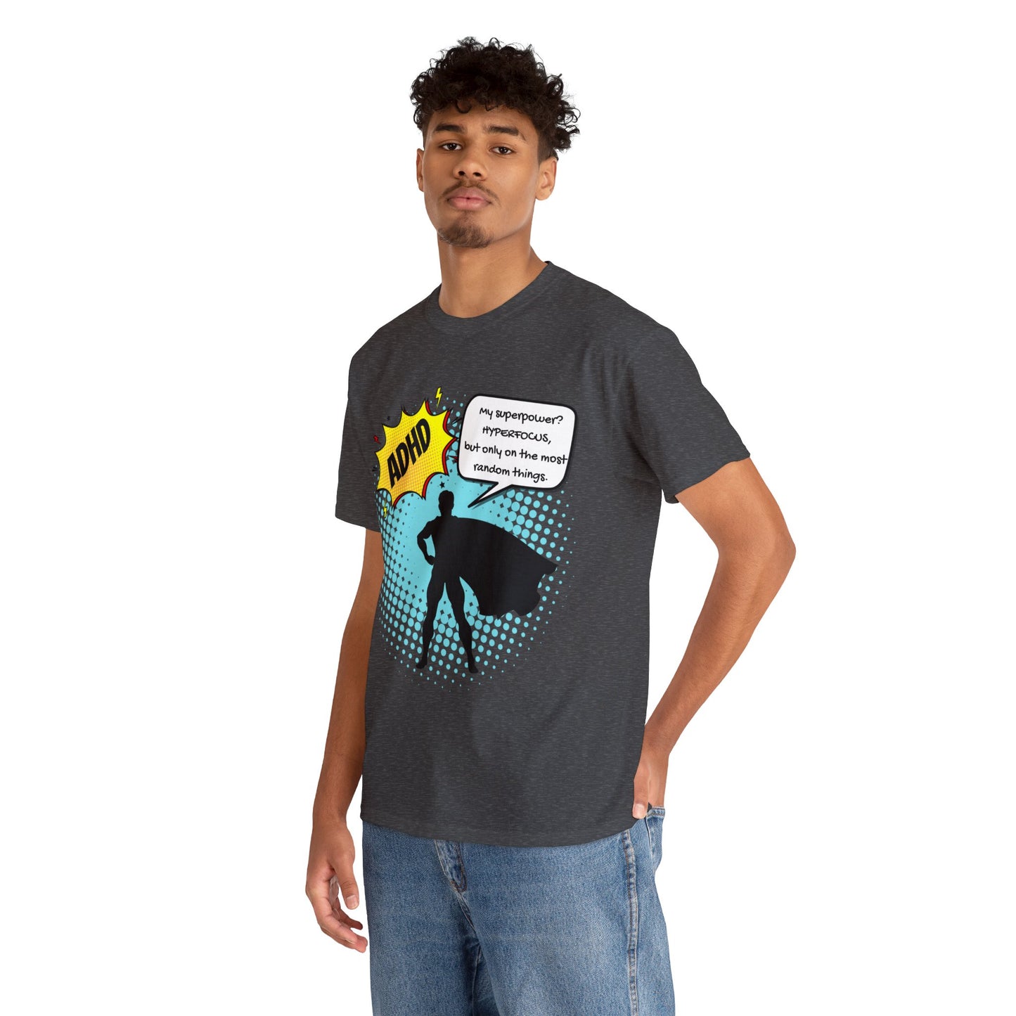 ADHD Superpower Unisex Tee - Embrace Hyperfocus with Humor! (Male Superhero)