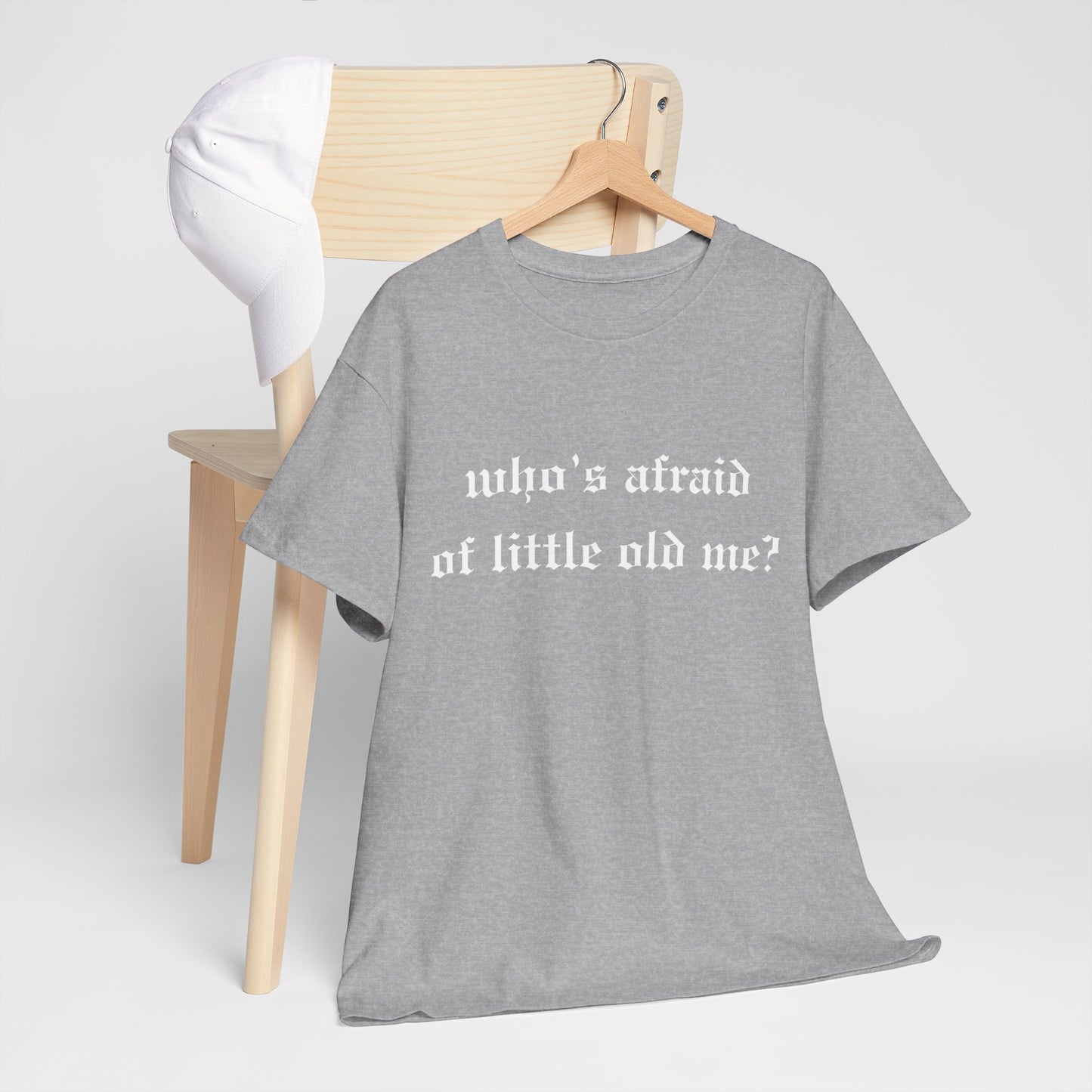 Who is Afraid of Me? - Unisex Heavy Cotton Tee