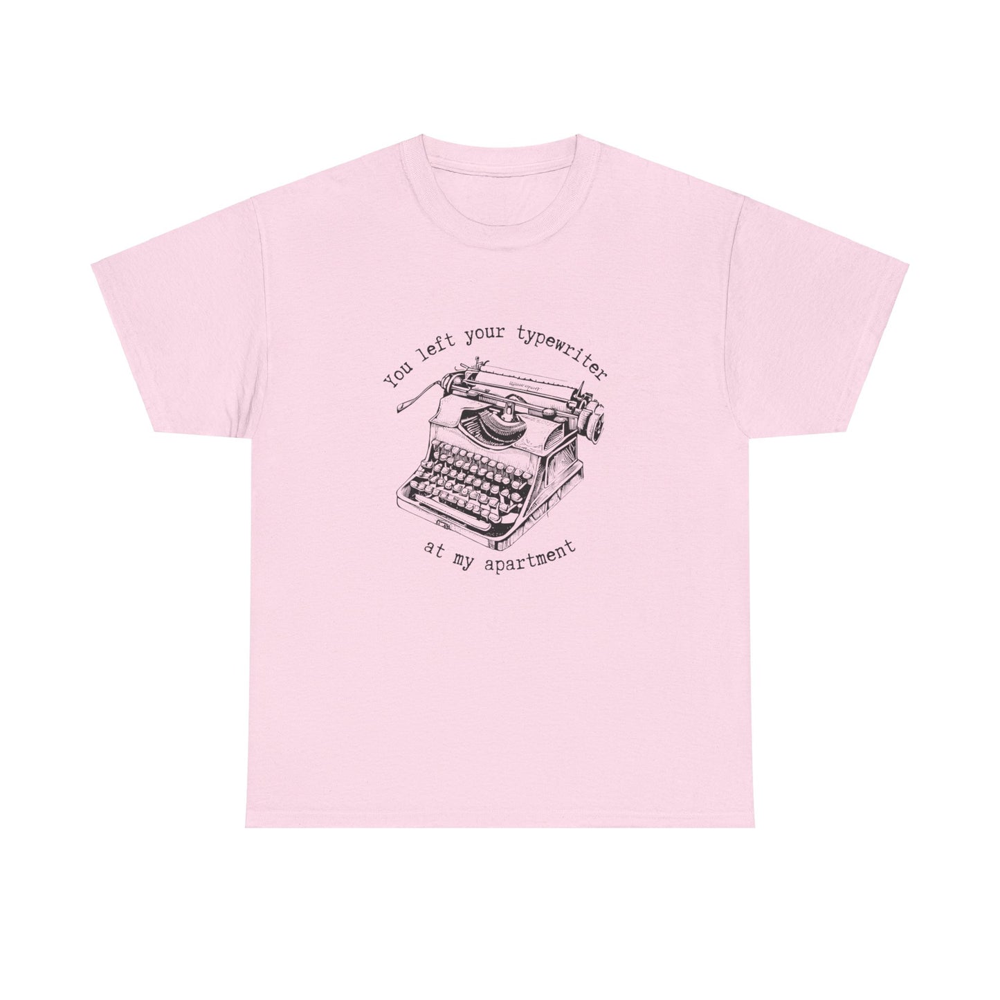 Your Forgot Your Typewriter - Unisex Heavy Cotton Tee