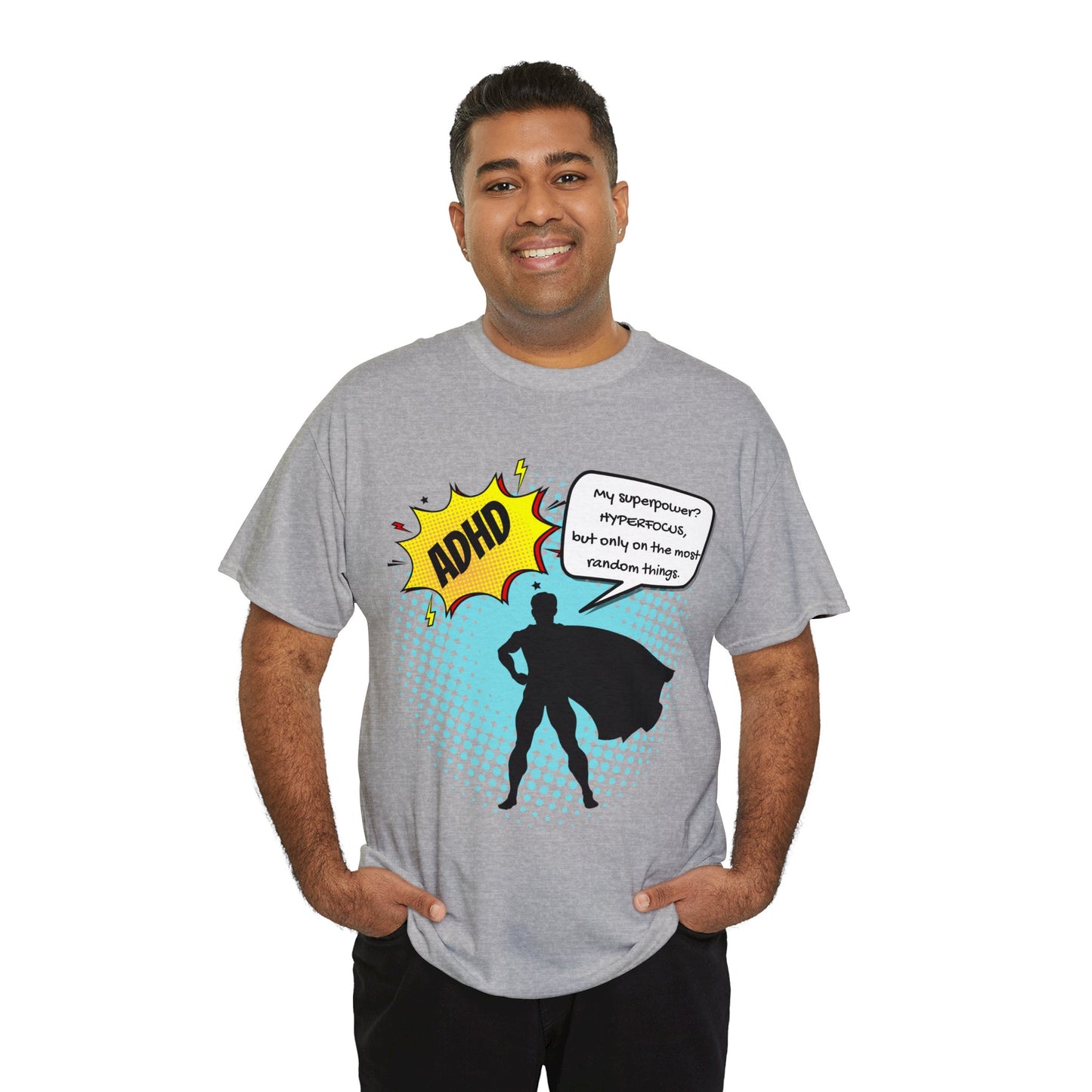 ADHD Superpower Unisex Tee - Embrace Hyperfocus with Humor! (Male Superhero)