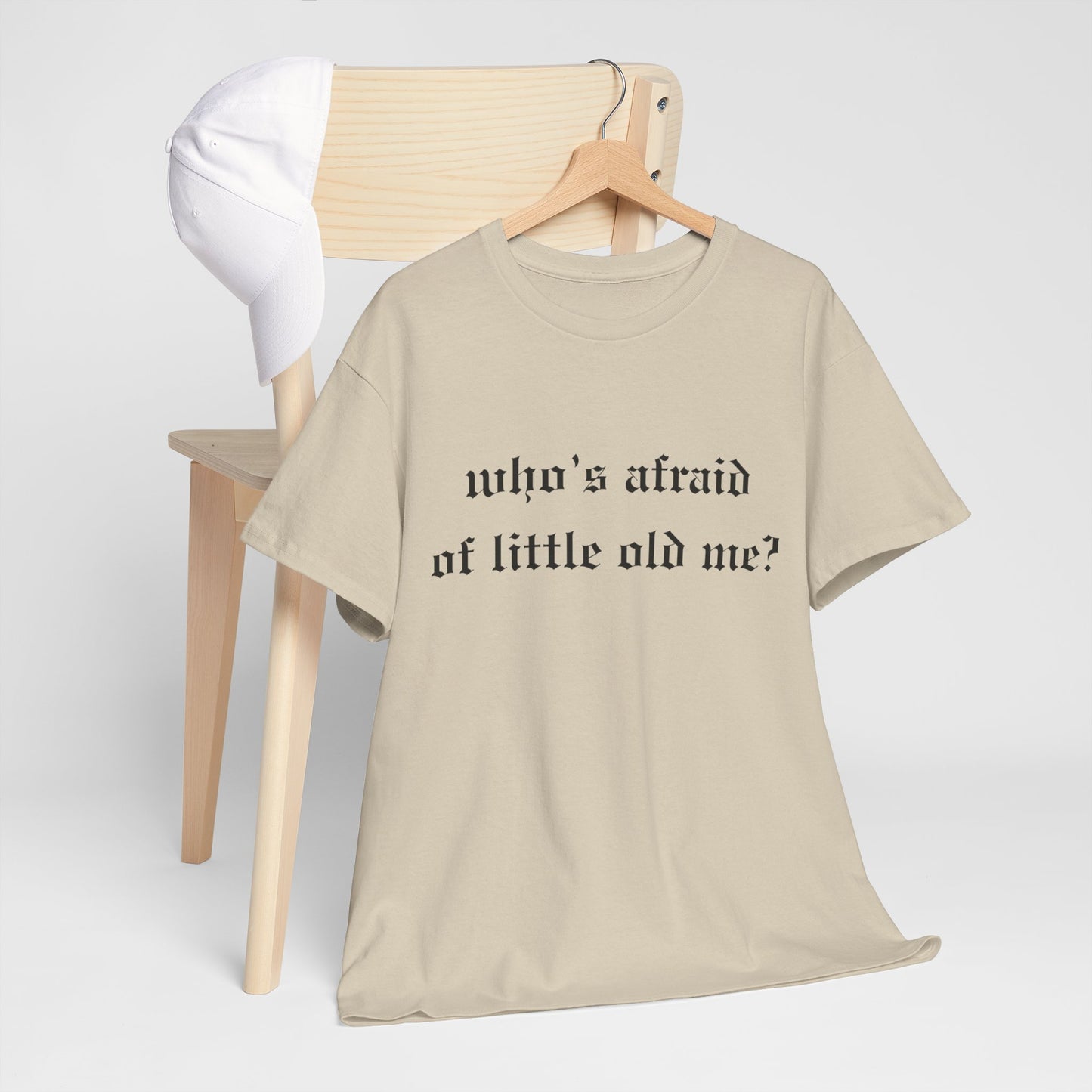 Who is Afraid of Me? - Unisex Heavy Cotton Tee