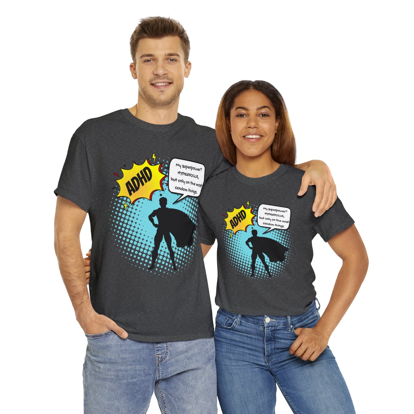 ADHD Superpower Unisex Tee - Embrace Hyperfocus with Humor! (Male Superhero)