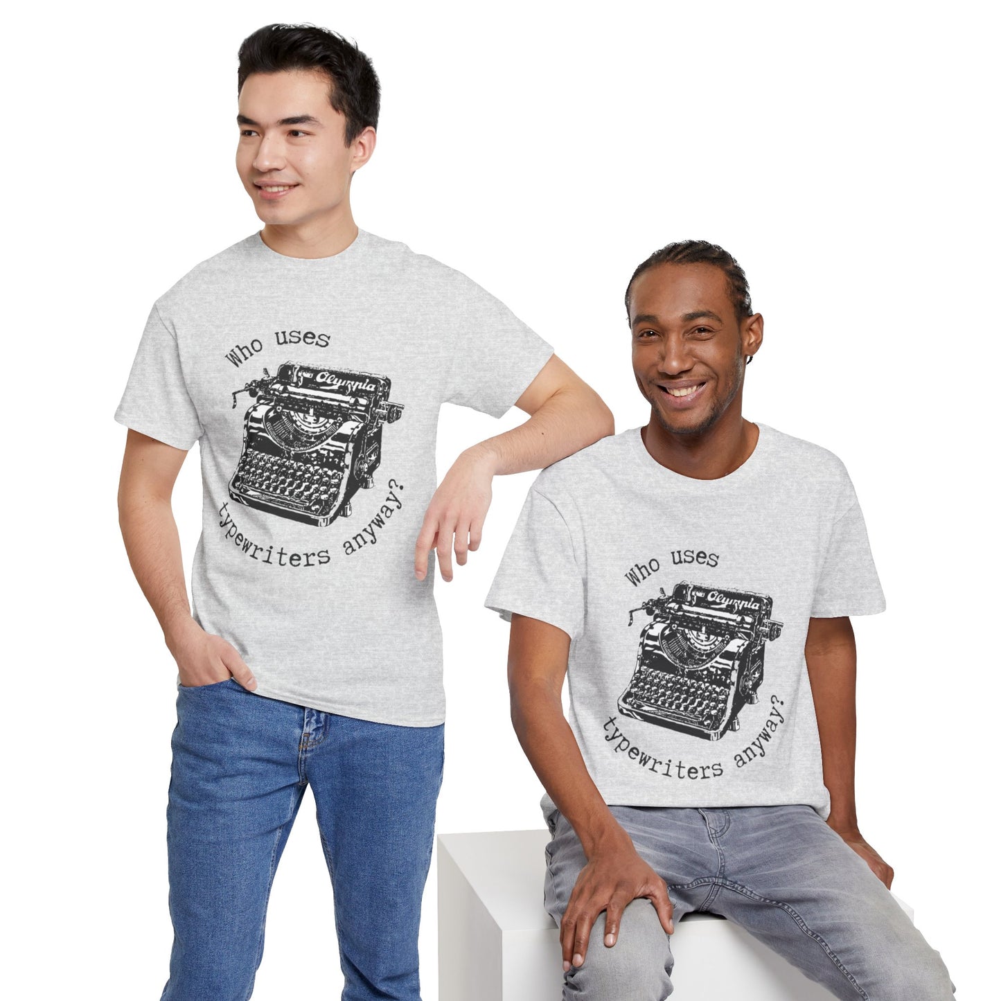 Why Typewriters? - Unisex Heavy Cotton Tee