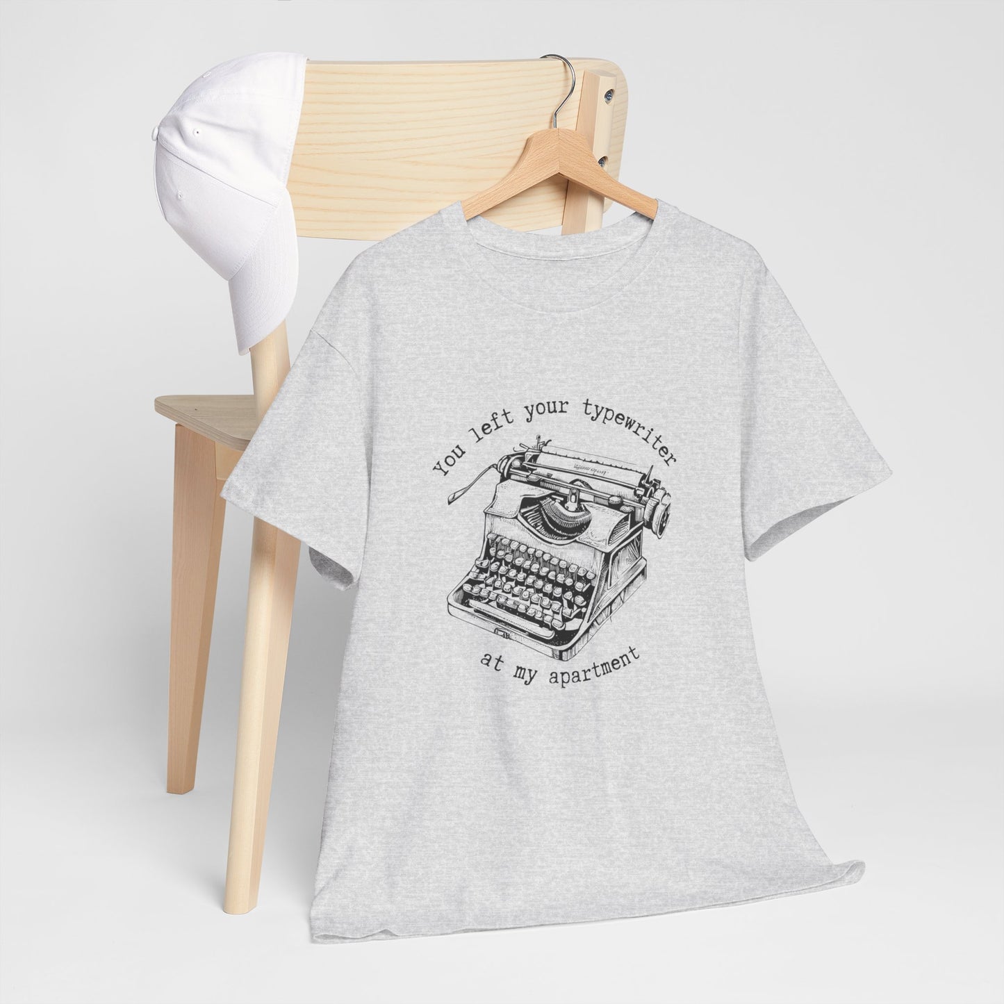 Your Forgot Your Typewriter - Unisex Heavy Cotton Tee