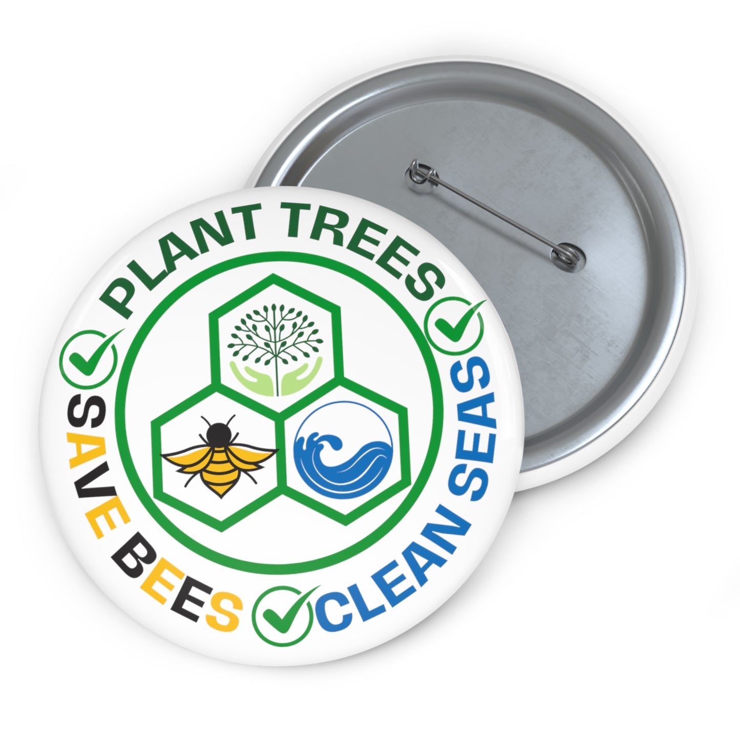 "Plant Trees, Clean Seas, Save Bees" Pin Buttons