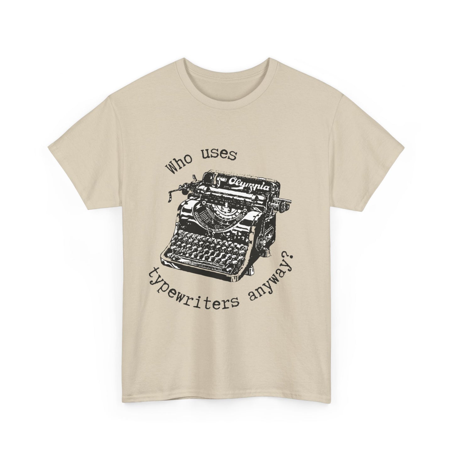 Why Typewriters? - Unisex Heavy Cotton Tee