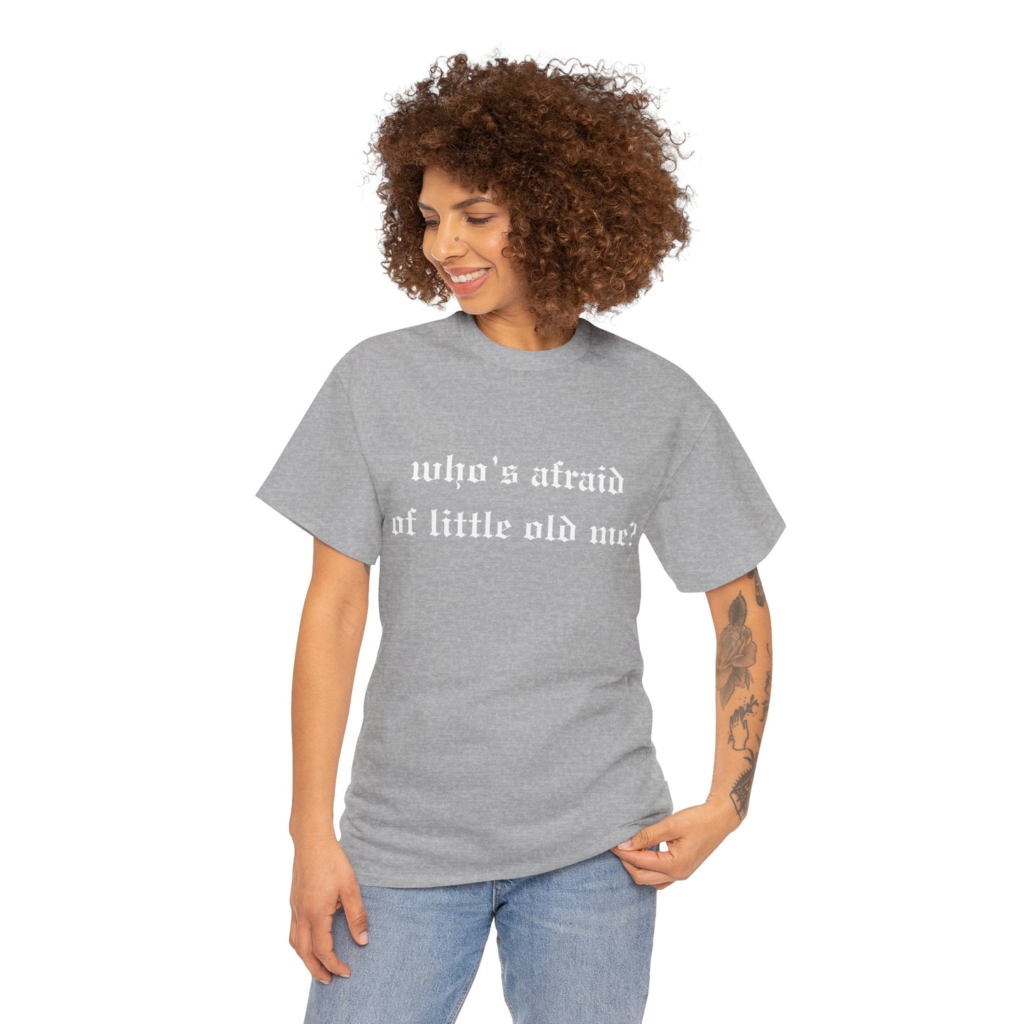 Who is Afraid of Me? - Unisex Heavy Cotton Tee