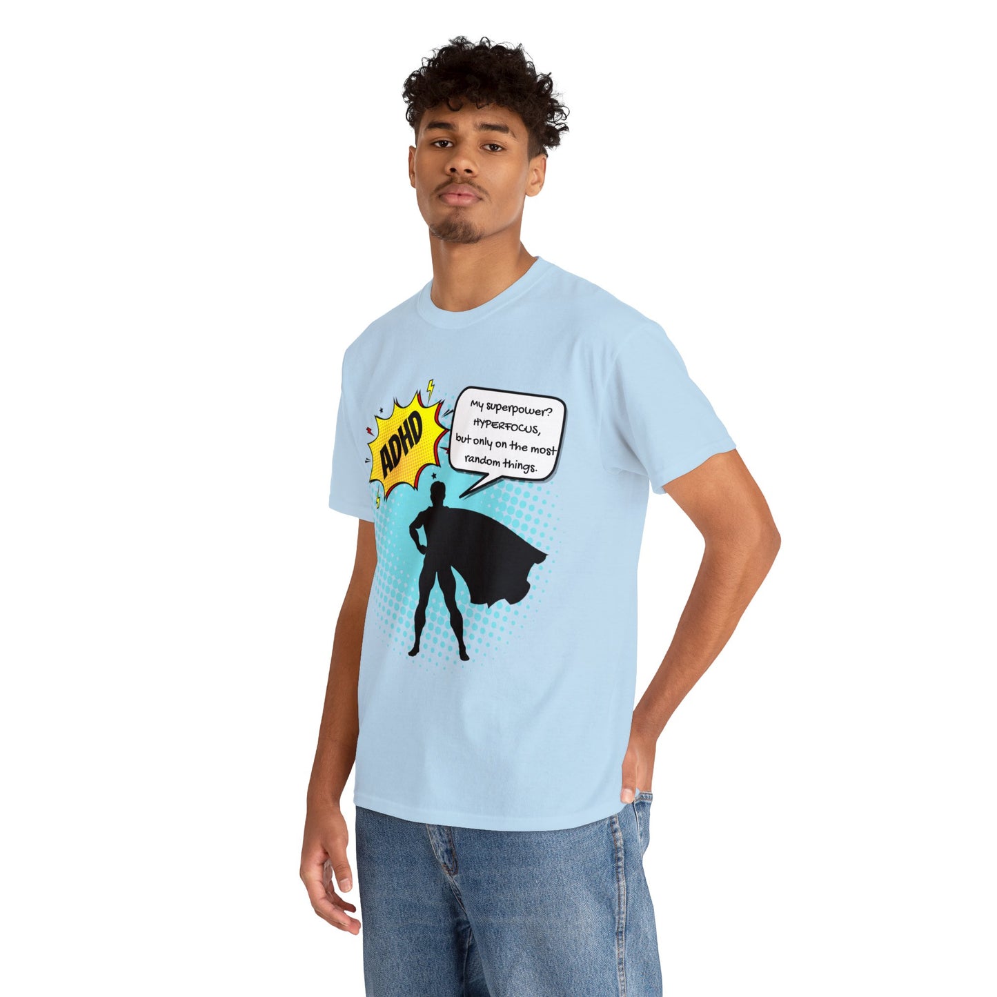 ADHD Superpower Unisex Tee - Embrace Hyperfocus with Humor! (Male Superhero)