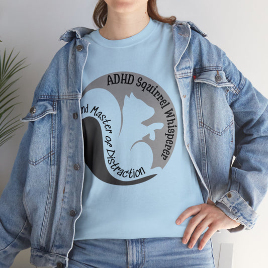 ADHD Squirrel Whisperer Tee - Embrace the Chaos in Style!