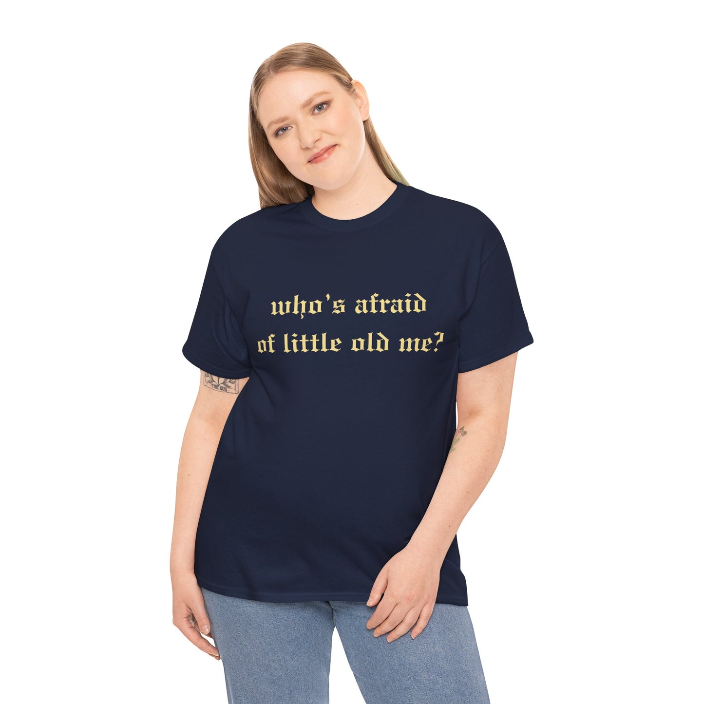 Who is Afraid of Me? - Unisex Heavy Cotton Tee