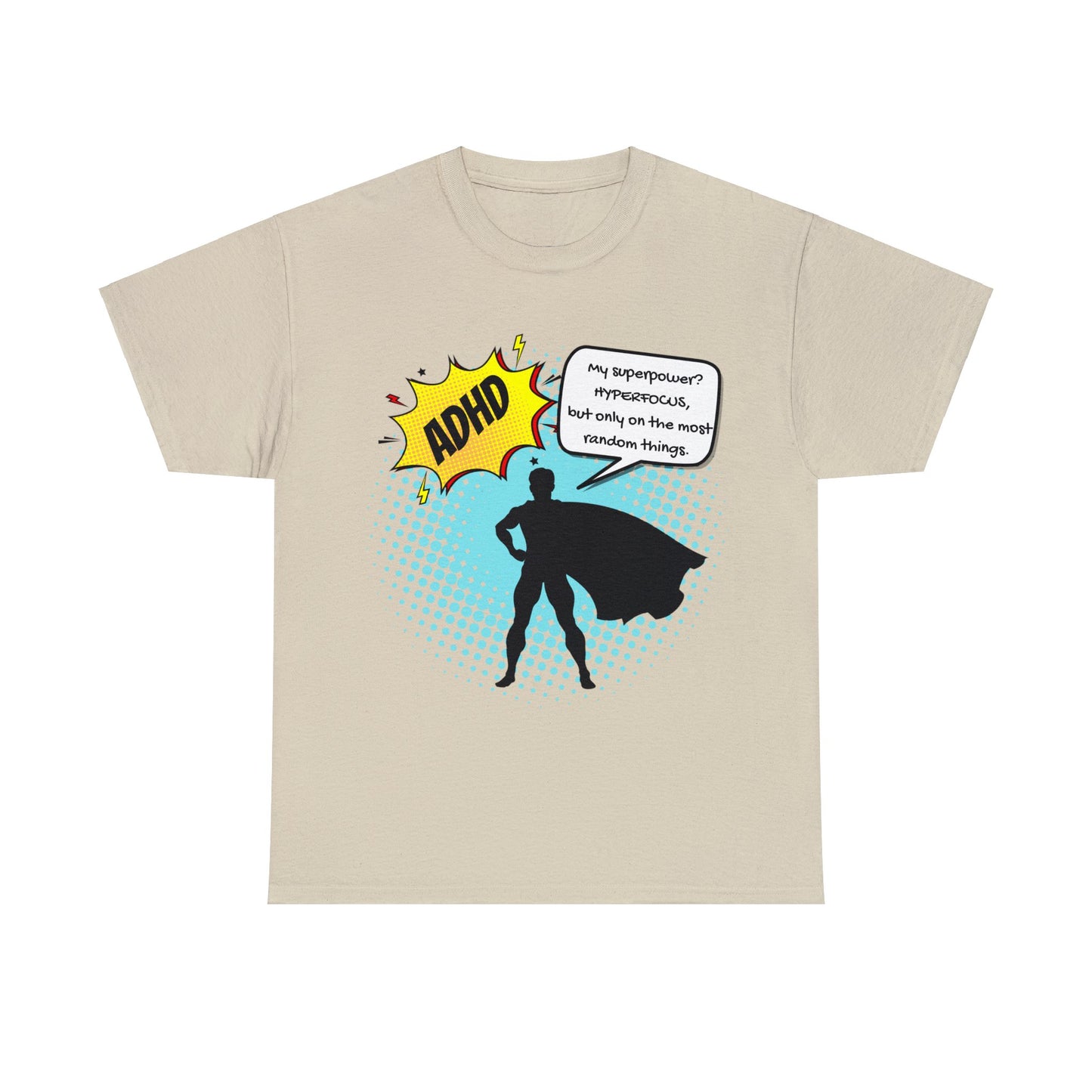 ADHD Superpower Unisex Tee - Embrace Hyperfocus with Humor! (Male Superhero)