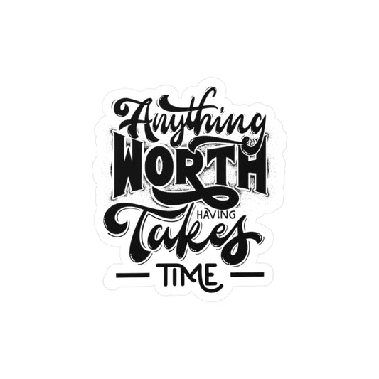 Anything Worth Having - Vinyl Decal