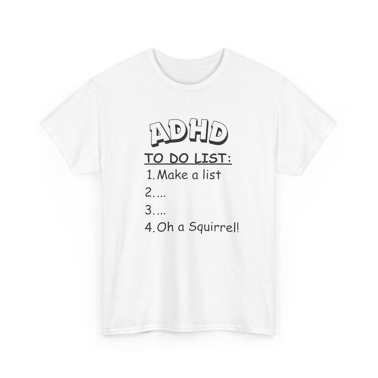 "ADHD To-Do List Unisex Heavy Cotton Tee - A Fun Twist on Everyday Comfort!"