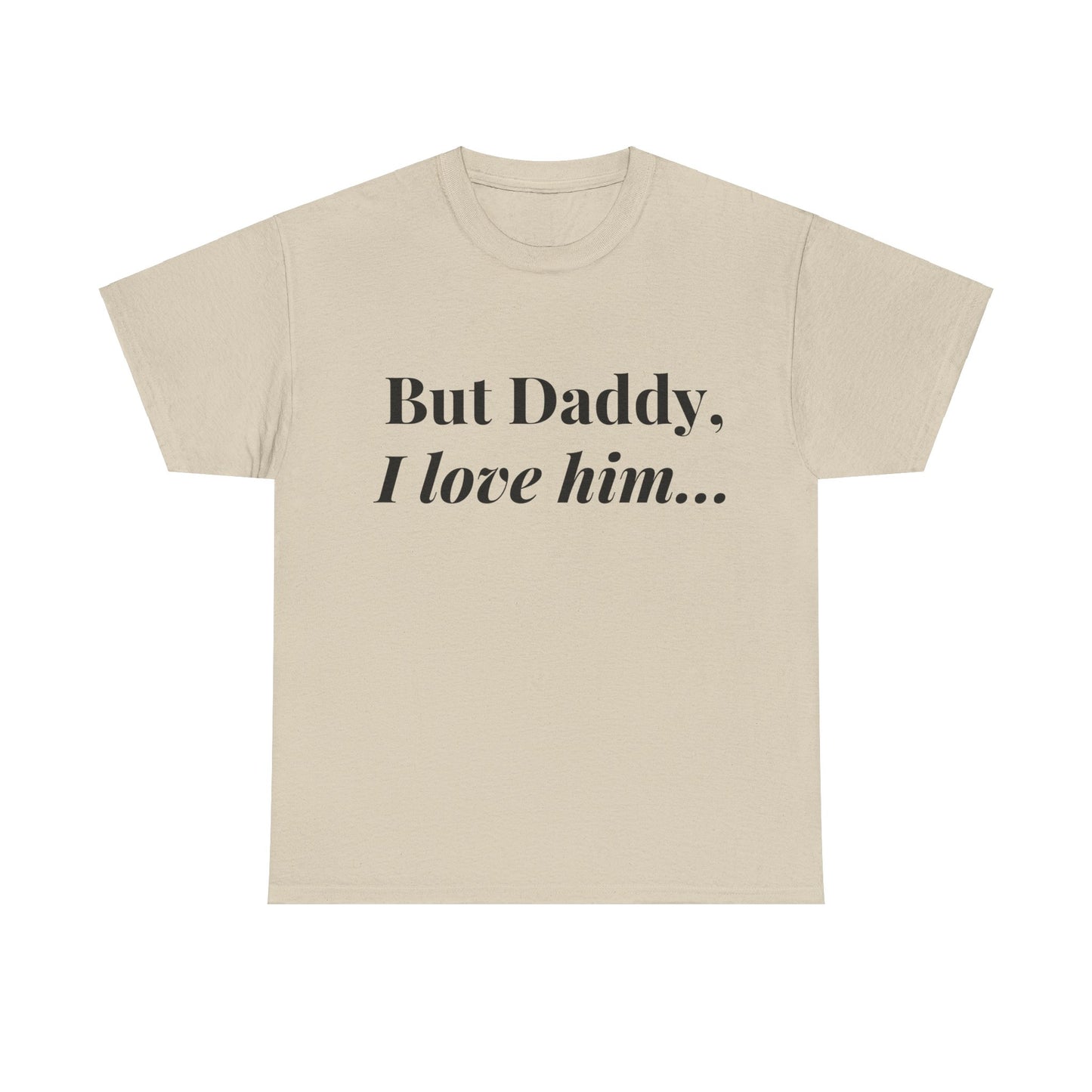 Daddy, I "heart" Him - Unisex Heavy Cotton Tee