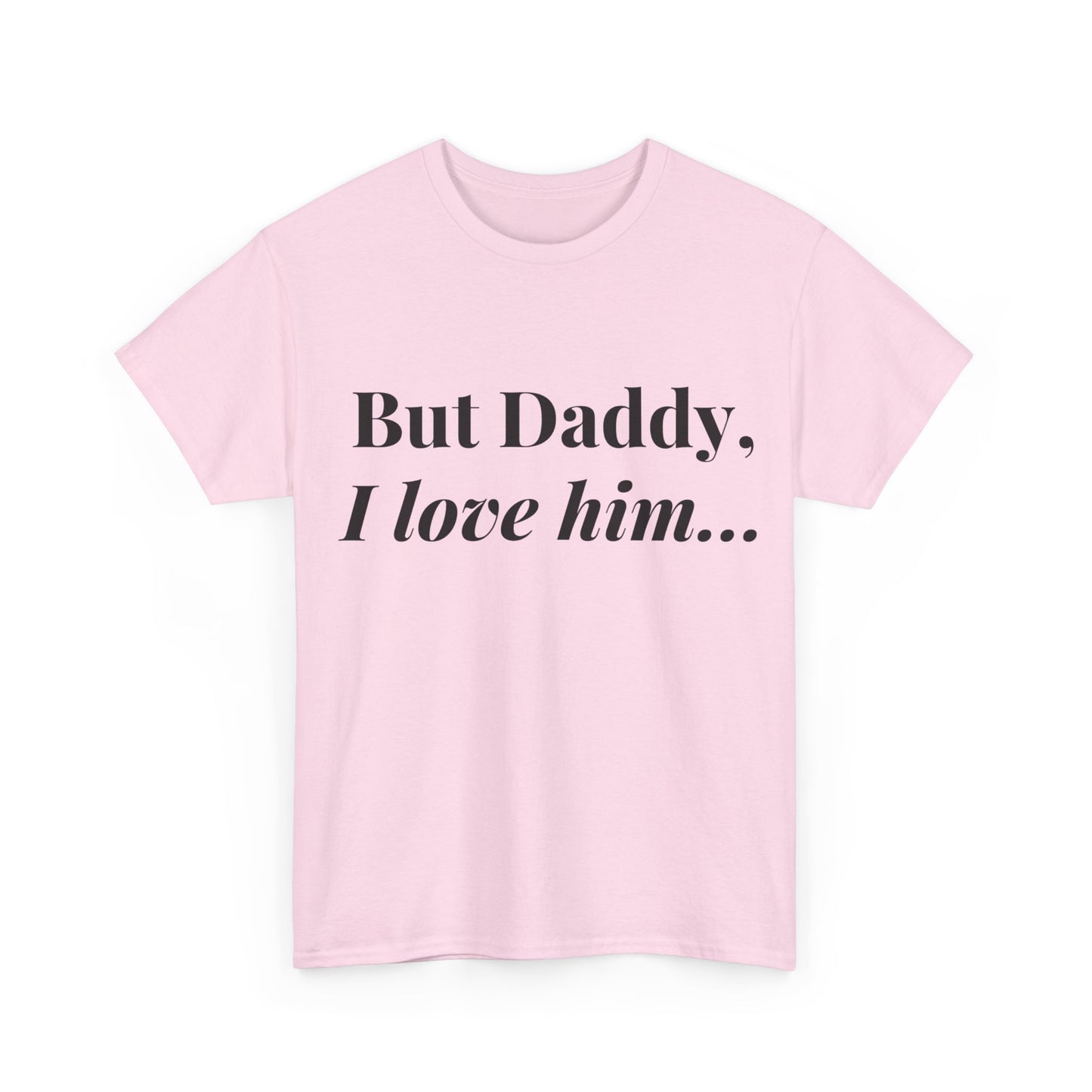 Daddy, I "heart" Him - Unisex Heavy Cotton Tee