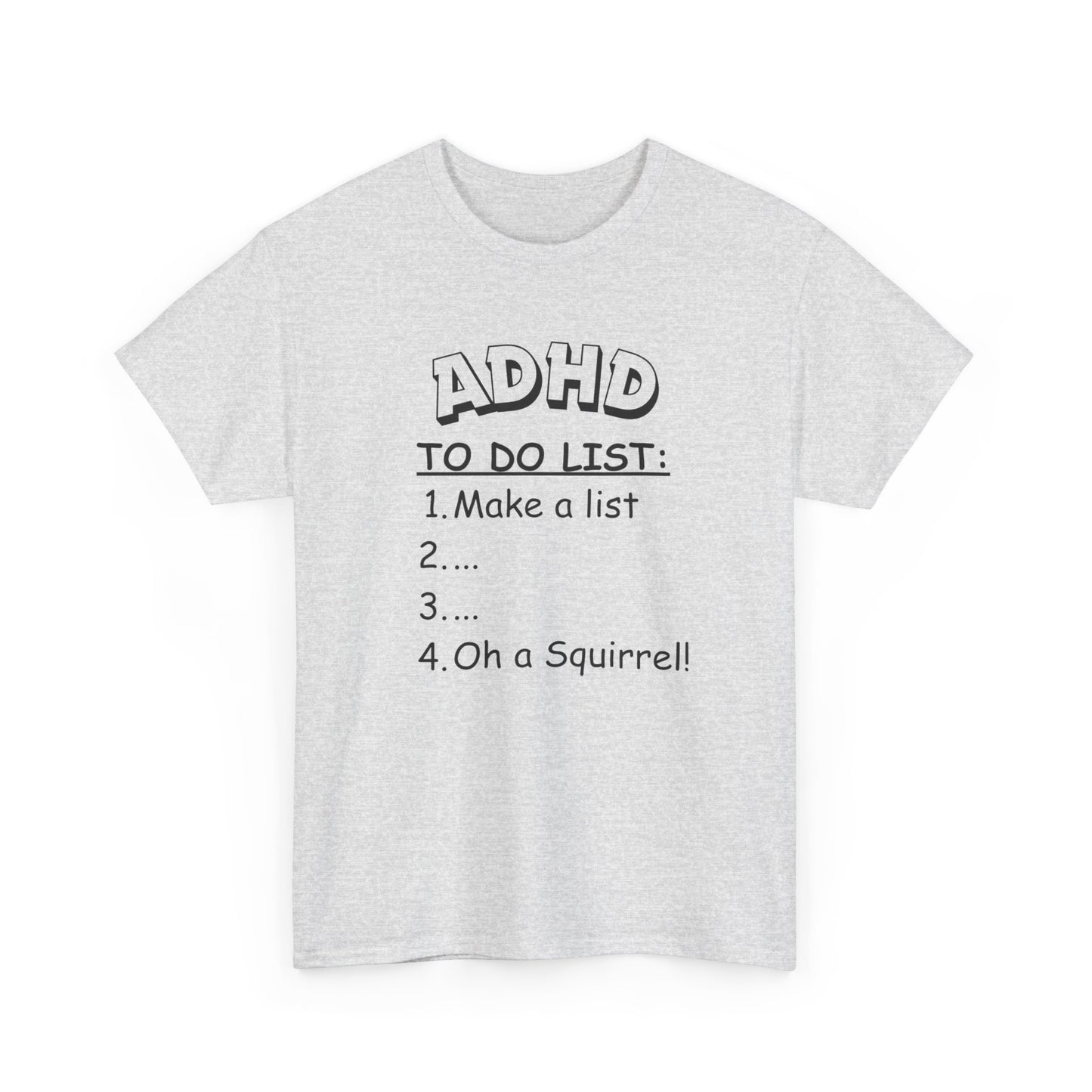 "ADHD To-Do List Unisex Heavy Cotton Tee - A Fun Twist on Everyday Comfort!"