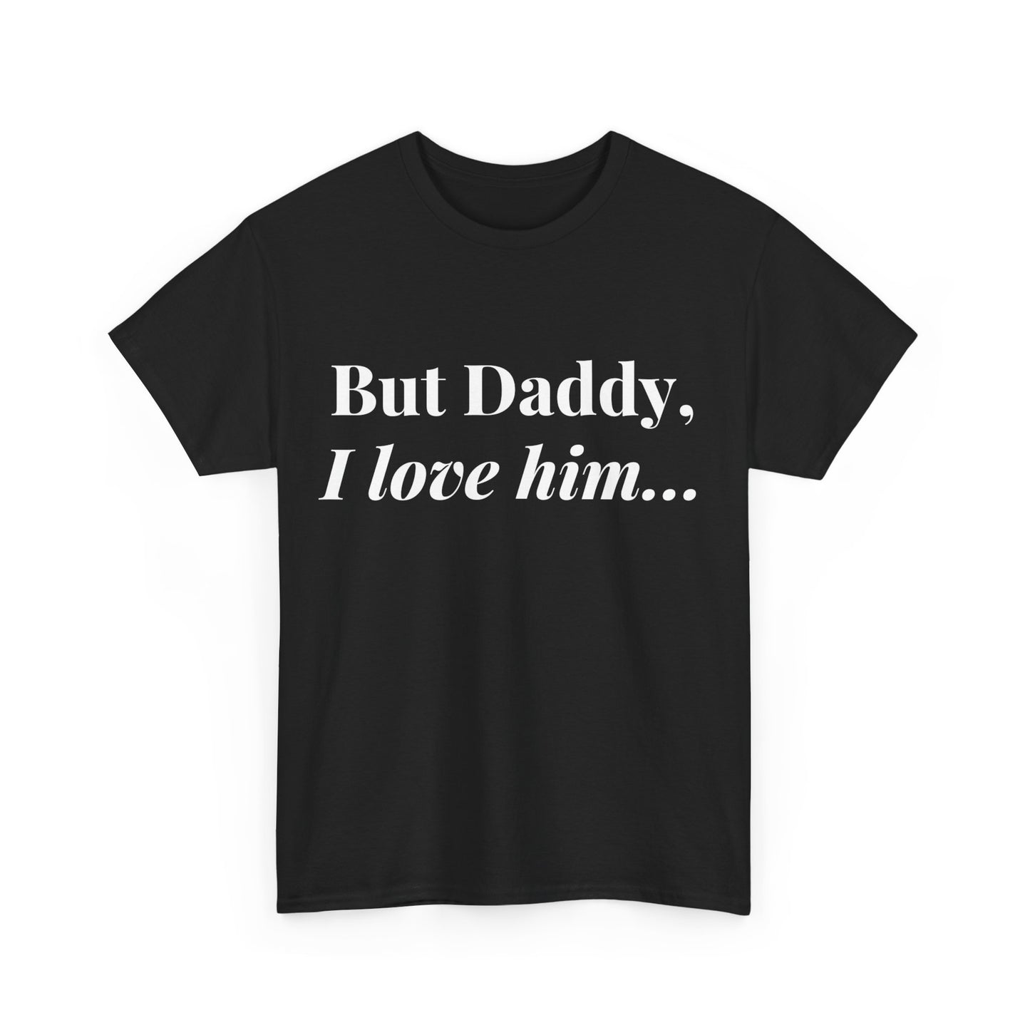 Daddy, I "heart" Him - Unisex Heavy Cotton Tee