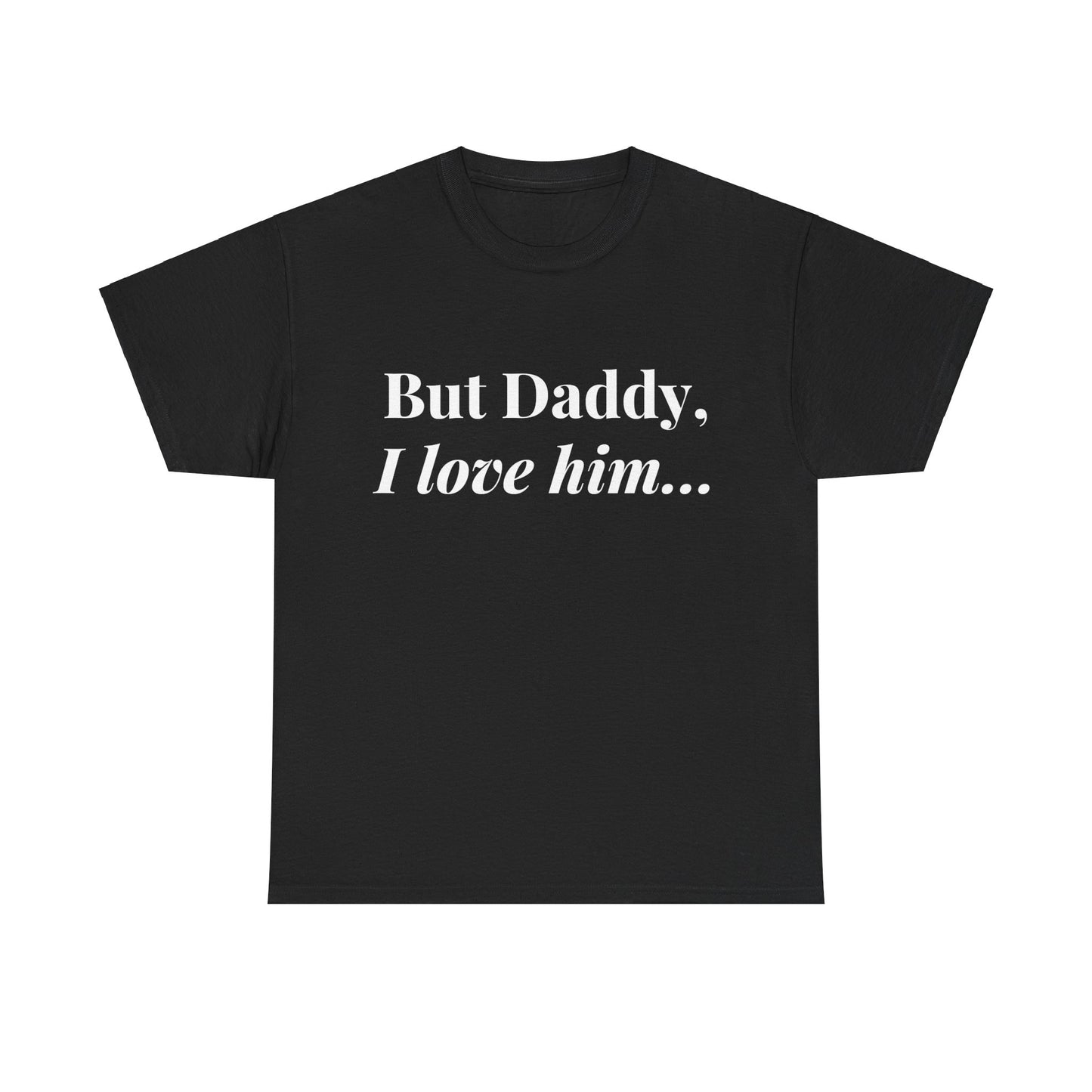 Daddy, I "heart" Him - Unisex Heavy Cotton Tee