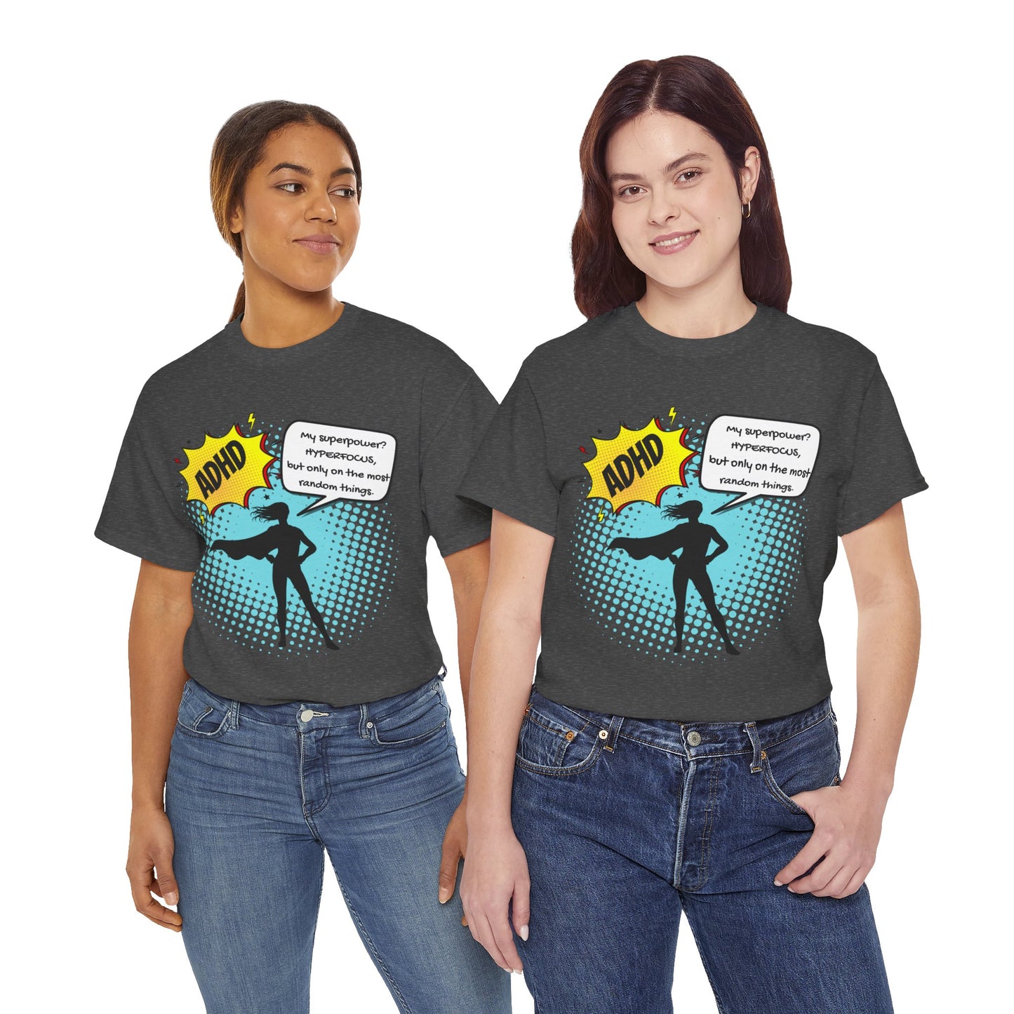 ADHD Superpower Unisex Tee - Embrace Hyperfocus with Humor! (Female Superhero)