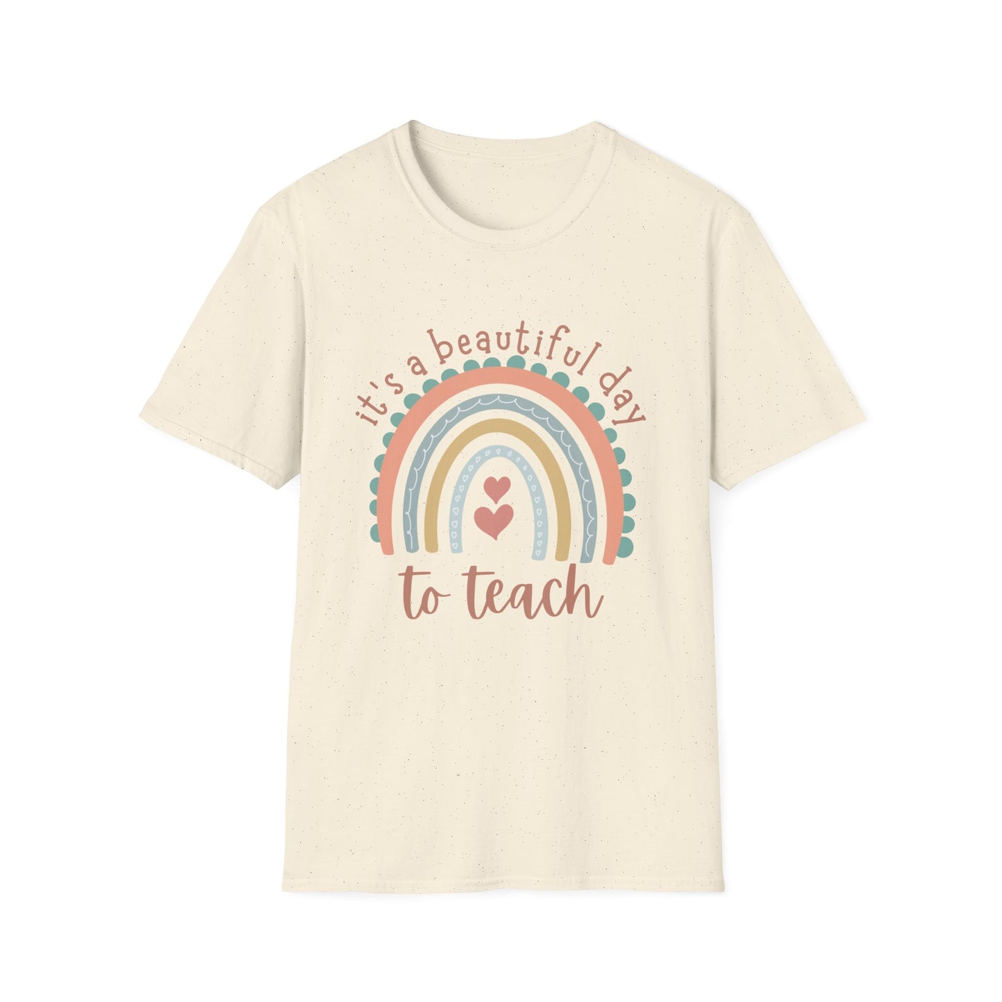 "It's A Beautiful Day To Teach" Unisex Softstyle T-Shirt