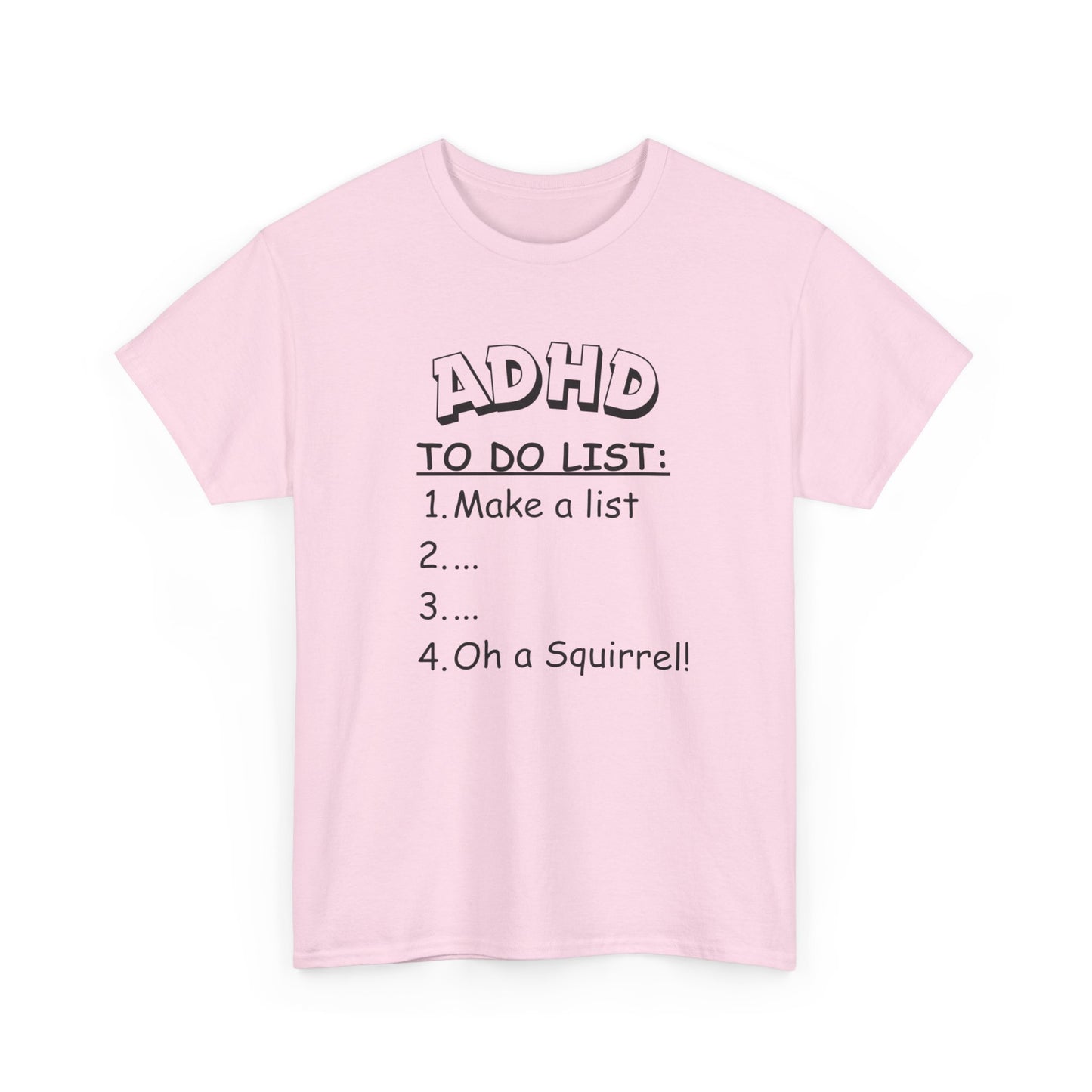 "ADHD To-Do List Unisex Heavy Cotton Tee - A Fun Twist on Everyday Comfort!"