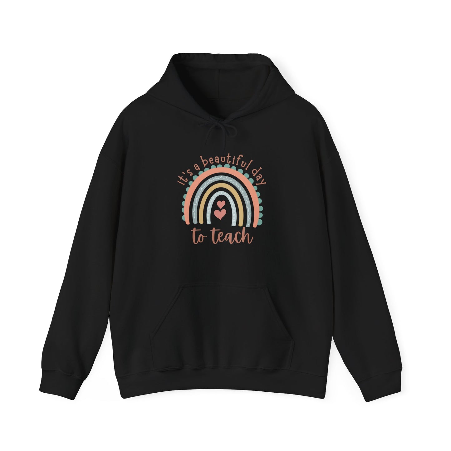 "It's A Beautiful Day To Teach" - Unisex Heavy Blend™ Hooded Sweatshirt