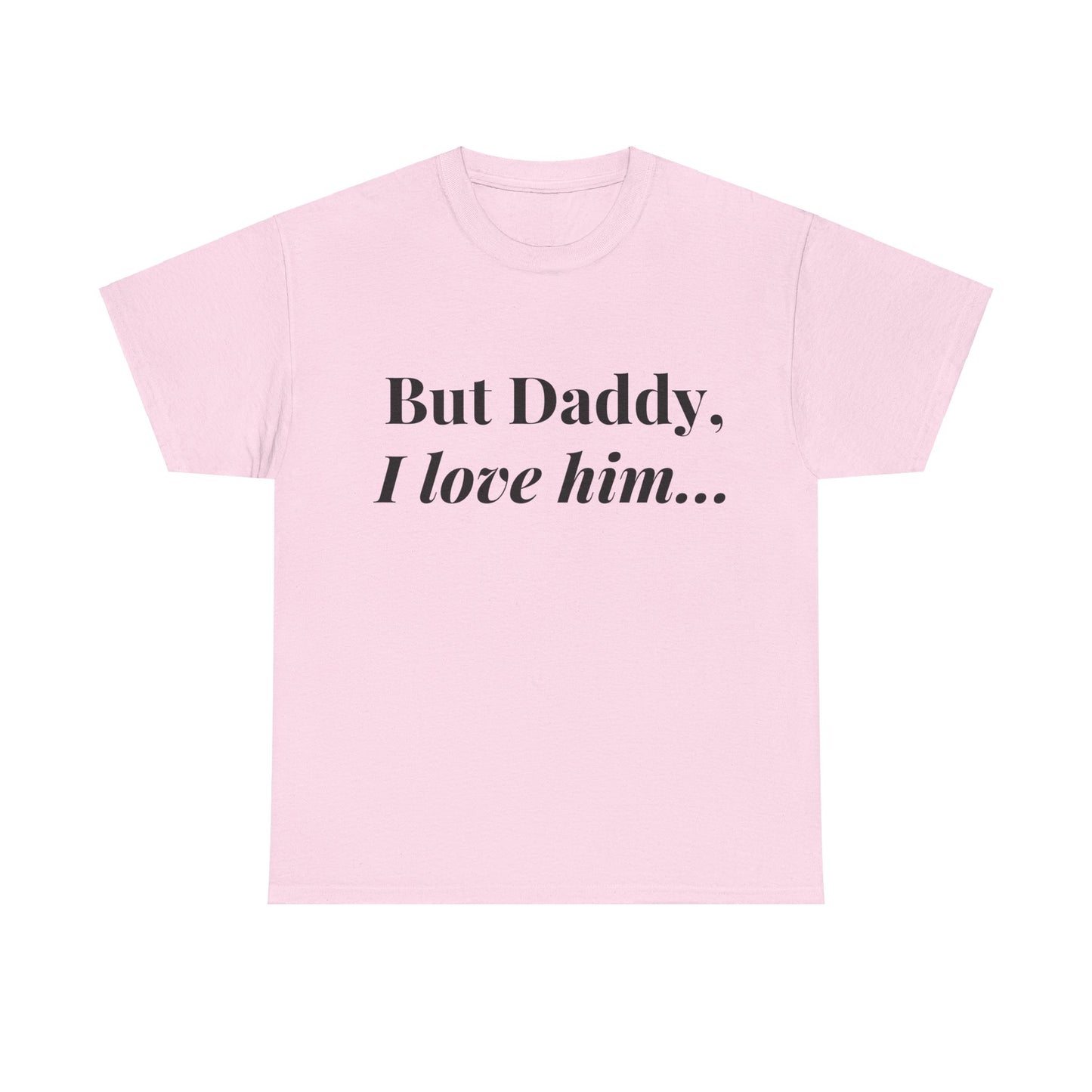 Daddy, I "heart" Him - Unisex Heavy Cotton Tee